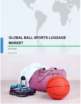 Global Ball Sports Luggage Market 2019-2023